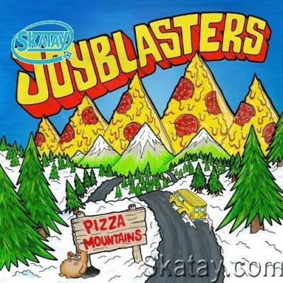 Joyblasters - Pizza Mountains (2022)