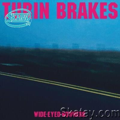 Turin Brakes - Wide-Eyed Nowhere (2022)