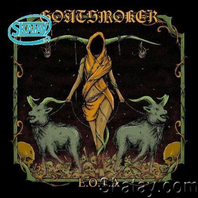 Goatsmoker - E.O.T.A. (2022)