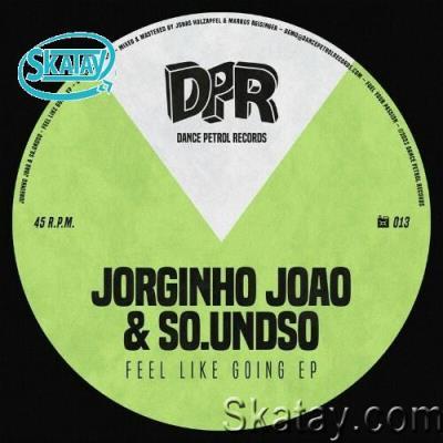 Jorginho Joao & So.undso - Feel Like Going EP (2022)