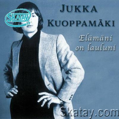 Jukka Kuoppamäki - Eämäni on lauluni (2022)