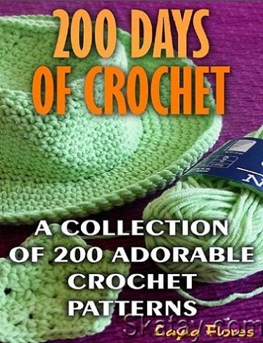 200 Days Of Crochet - A Collection Of 200 Adorable Crochet Patterns (2017)