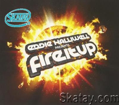 Eddie Halliwell - Fire It Up 690 (2022-09-19)