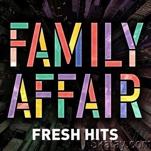 Family Affair - Fresh Hits (2022)