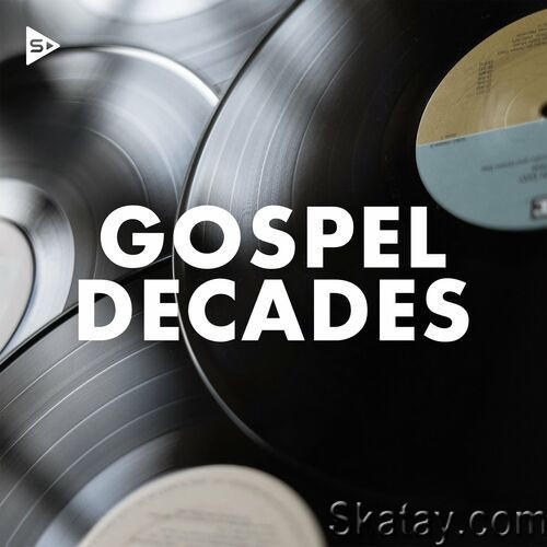Gospel Decades 2020s to 1980s (2022)