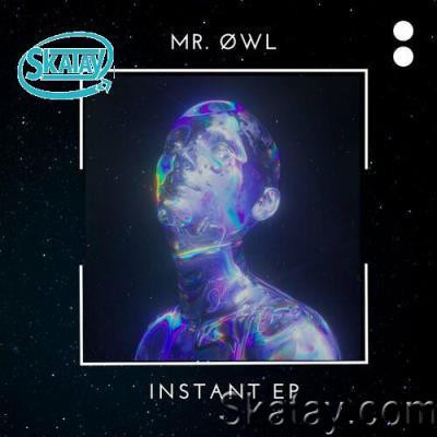 Mr. Øwl - Instant (2022)