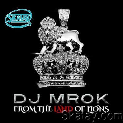 DJ MROK - From The Land Of Lions (2022)