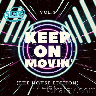 Keep On Movin', Vol. 1 (The House Edition) (2022)