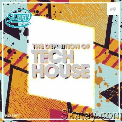 The Definition of Tech House, Vol. 9 (2022)