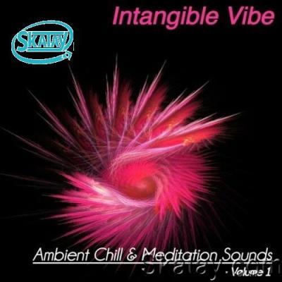 Intangible Vibe, Vol. 1 (Ambient Chill & Meditation Sounds) (2022)