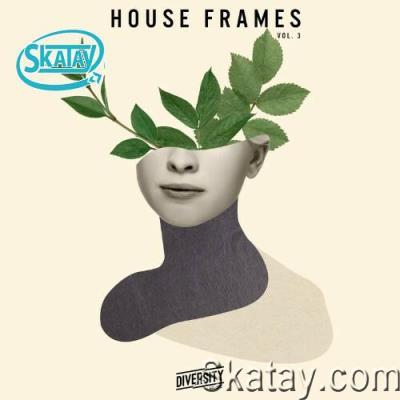 House Frames, Vol. 3 (2022)