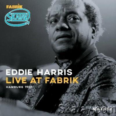Eddie Harris - Live at Fabrik Hamburg 1988 (Live) (2022)