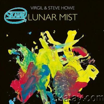 Virgil & Steve Howe - Lunar Mist (2022)
