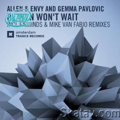 Allen & Envy & Gemma Pavlovic - Heaven Won't Wait (2022)