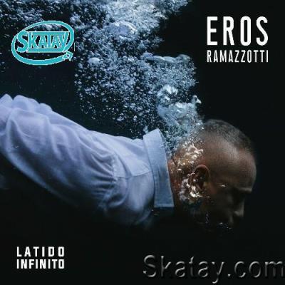 Eros Ramazzotti - Latido Infinito (2022)
