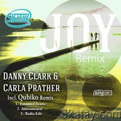 Danny Clark & Carla Prather - Joy (Remix) (2022)