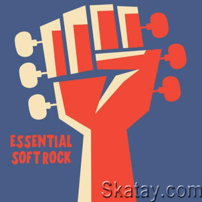 VA - Essential Soft Rock (2022)
