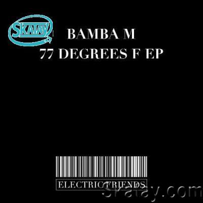 Bamba M - 77 Degrees F (2022)