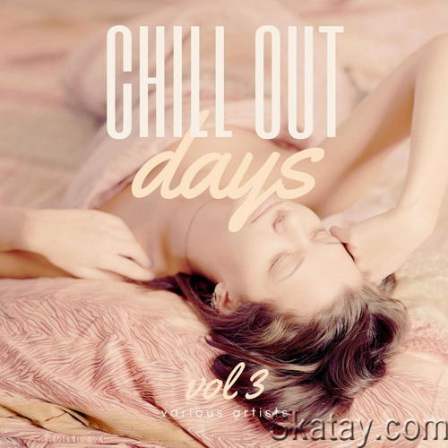 Chill Out Days Vol. 1-3 (2022)