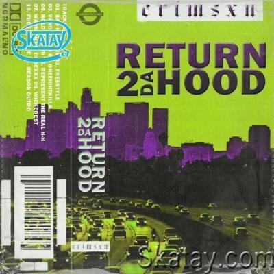 Crimsxn - Return 2 Da Hood (2022)