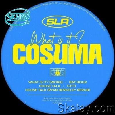 Cosuma - What Is It? (2022)