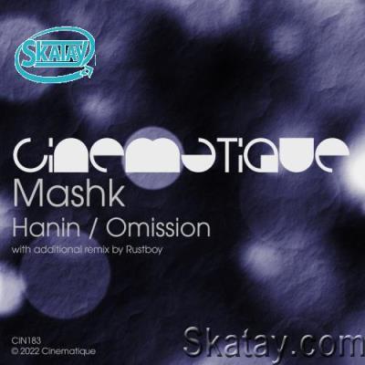 Mashk - Hanin / Omission (2022)
