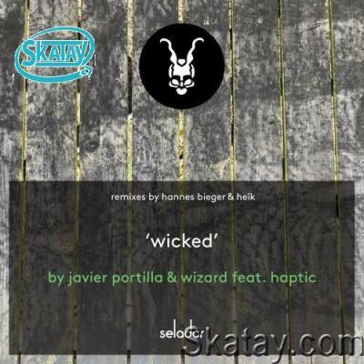 Javier Portilla & Wizard (CR) ft Haptic - Wicked (2022)