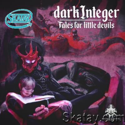 Darkinteger - Tales For Little Devils (2022)