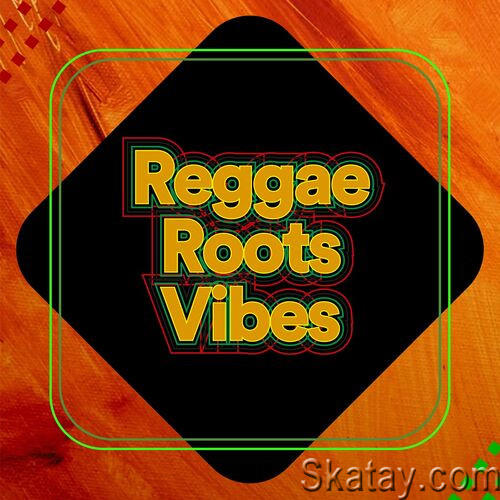 Reggae Roots Vibes (2022)