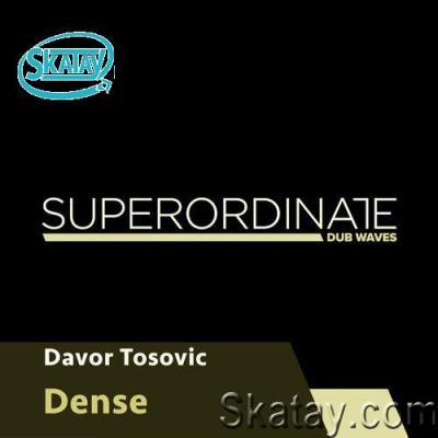 Davor Tosovic - Dense (2022)