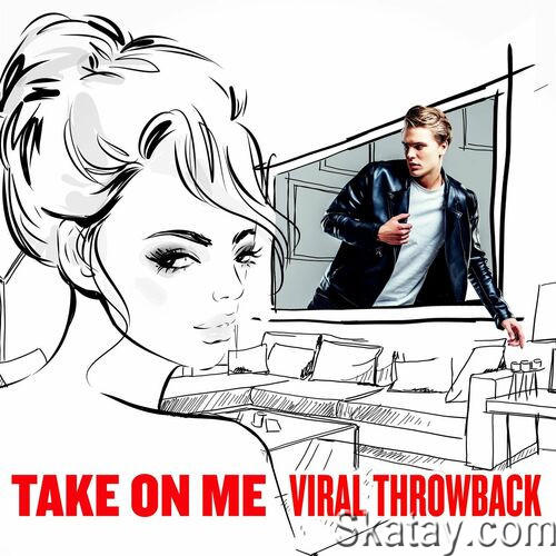 Take On Me - Viral Throwback (2022)