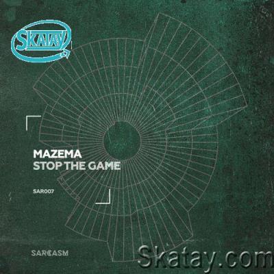 Mazema - Stop the Game (2022)