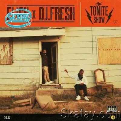 Eligh x DJ Fresh - The Tonite Show With Eligh x DJ Fresh (2022)