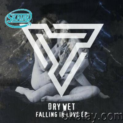 Dry Wet - Falling In Love EP (2022)