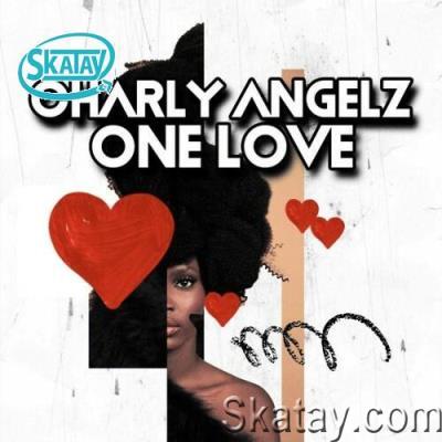 Charly Angelz - One Love (2022)