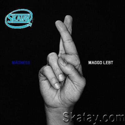 Madness - Maggo lebt (2022)