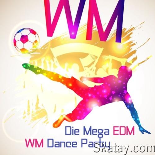 Die Mega EDM WM Dance Party (2022)