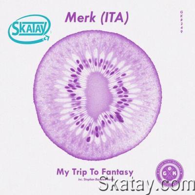 Merk (ITA) - My Trip To Fantasy EP (2022)