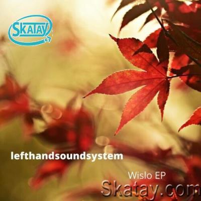 lefthandsoundsystem - Wislo Ep (2022)