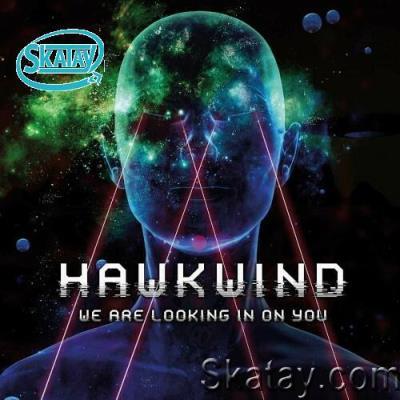 Hawkwind - We Are Looking In On You (Live) (2022)