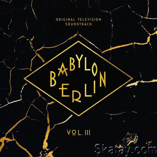 Babylon Berlin Original Television Soundtrack Vol. III (3CD) (2022)