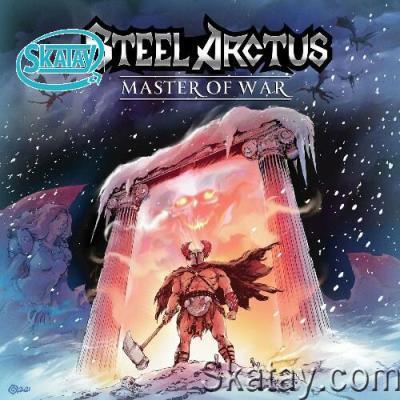 Steel Arctus - Master Of War (2022)
