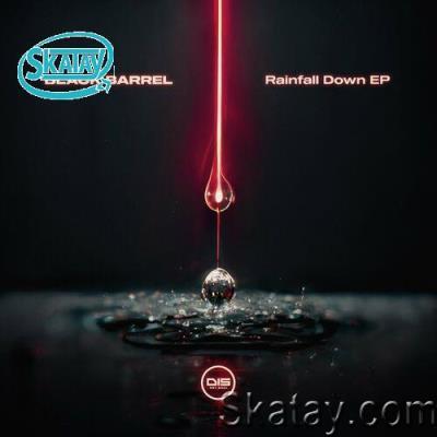 Black Barrel - Rainfall Down EP (2022)