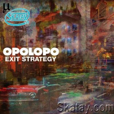 Opolopo - Exit Strategy (2022)