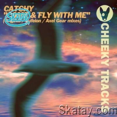 Catchy - Come & Fly With Me (2022)