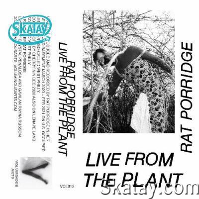 Rat Porridge - Live from the Plant (2022)