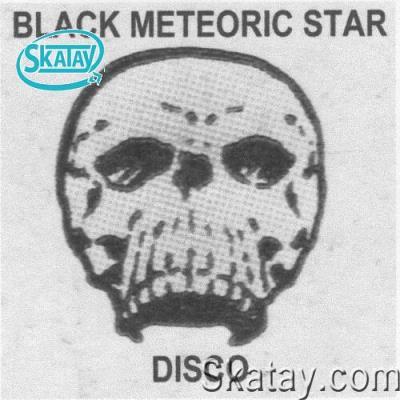 Black Meteoric Star - Disco (2022)