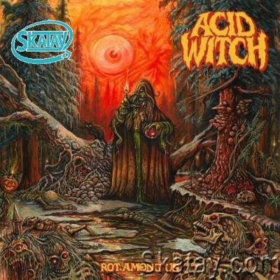 Acid Witch - Rot Among Us (2022)