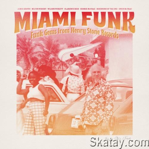 Miami Funk Funk Gems from Henry Stone Records (2022)