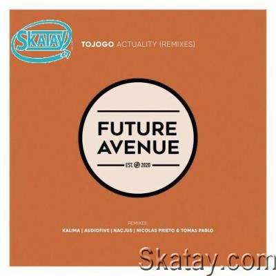 Tojogo - Actuality (Remixes) (2022)